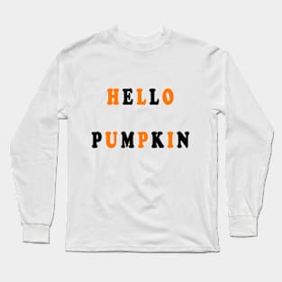 Hello Pumpkin Long Sleeve T-Shirt